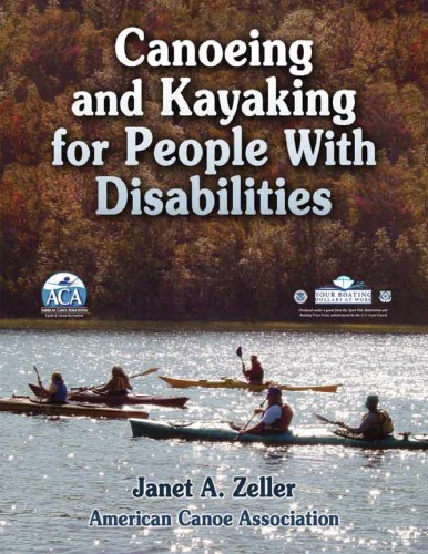 Canoeing And Kayaking For People With Disabilities Janet Zeller