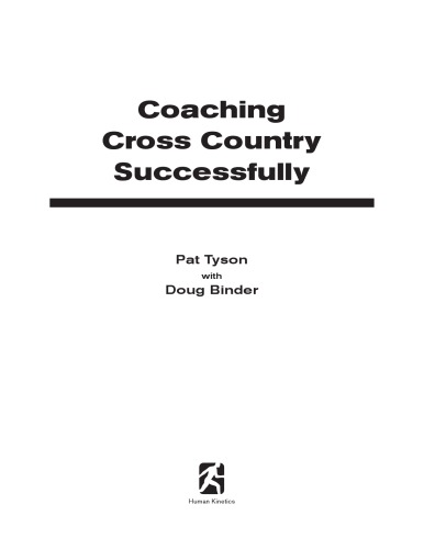Coaching Cross Country Successfully Pat Tyson Doug Binder Alberto Salazar Human Kinetics Organization