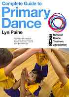 Complete Guide To Primary Dance Lyn Paine