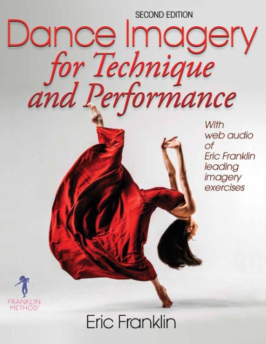Dance Imagery For Technique And Performance Second Edition Eric N Franklin