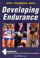 Developing Endurance Ben Reuter National Strength Conditioning Association Us