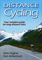 Distance Cycling John Hughes Dan Kehlenbach