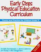 Early Steps Physical Education Curriculum Theory And Practice For Children Under 8 Evridiki Zachopoulou Et Al