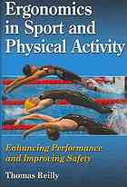 Ergonomics In Sport And Physical Activity Enhancing Performance And Improving Safety Thomas Reilly