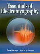 Essentials Of Electromyography Gary Kamen David A Gabriel