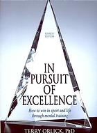 In Pursuit Of Excellence 4th Ed Terry Orlick