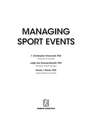 Managing Sport Events T Christopher Greenwell Leigh Ann Danzeybussell David J Shonk
