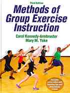 Methods Of Group Exercise Instruction Third Edition Carol A Kennedy Mary M Yoke