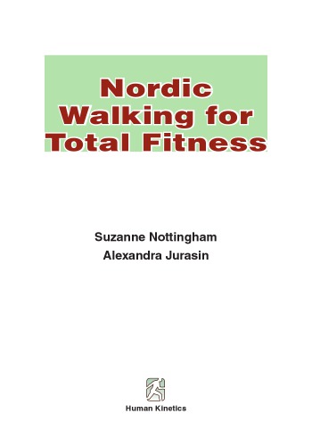 Nordic Walking For Total Fitness Suzanne Nottingham Alexandra Jurasin