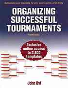 Organizing Successful Tournaments Fourth Edition John Byl