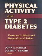 Physical Activity And Type 2 Diabetes Therapeutic Effects And Mechanisms Of Action John A Hawley Juleen R Zierath