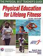 Physical Education For Lifelong Fitness The Physical Best Teachers Guide 3rd Ed Physical Best Program National Association For Sport And Physical Education