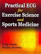 Practical Ecg For Exercise Science And Sports Medicine Gregory P Whyte Sanjay Sharma