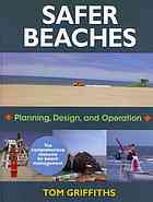 Safer Beaches Planning Design And Operation Tom Griffiths
