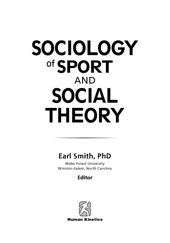 Sociology Of Sport And Social Theory Earl Smith