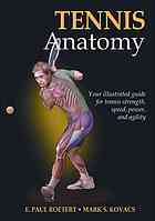 Tennis Anatomy Paul Roetert Mark Kovacs