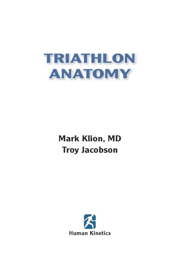 Triathlon Anatomy Mark Klion Troy Jacobson