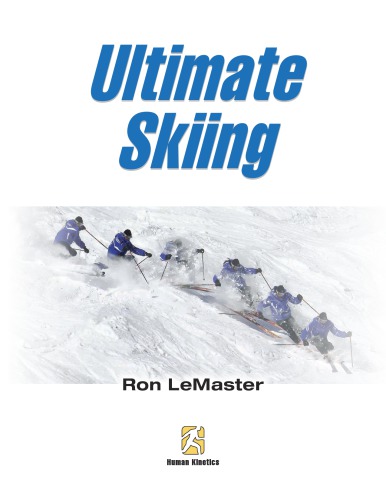 Ultimate Skiing Ron Lemaster