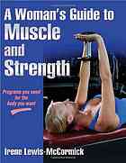 A Womans Guide To Muscle And Strength Irene Lewismccormick