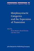 Morphosyntactic Categories And The Expression Of Possession Kersti Borjars David Denison Alan Scott