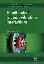 Handbook Of Frictionvibration Interactions Chen Gang Sheng