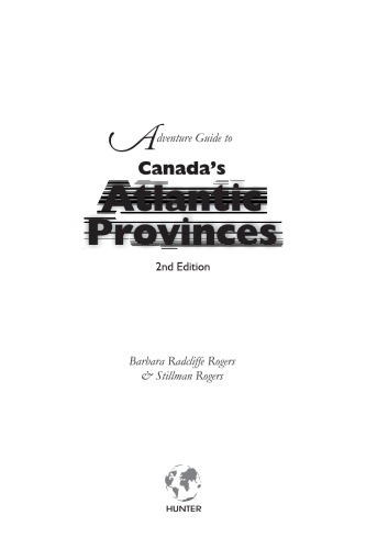 Adventure Guide To Canadas Atlantic Provinces 2nd Ed Barbara Radcliffe Rogers Stillman Rogers