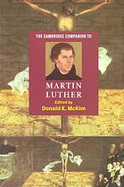 The Cambridge Companion To Martin Luther Donald K Mckim