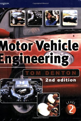 Motor Vehicle Engineering The Upk For Nvq Level 2 2nd Tom Denton