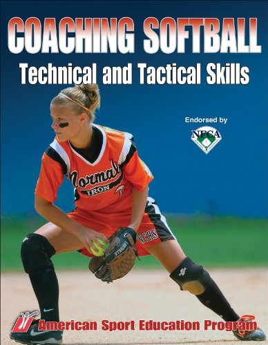 Coaching Softball Technical Tactical Skills 1st Edition American Sport Education Program