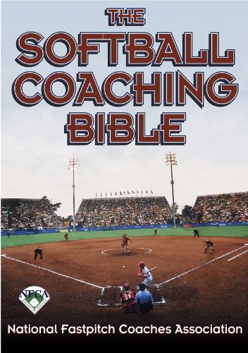 The Softball Coaching Bible National Fastpitch Coaches Association