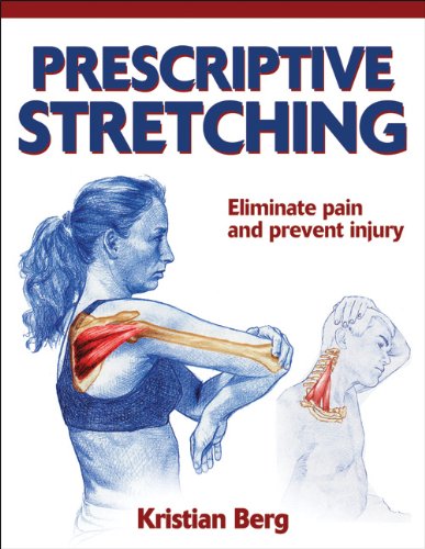 Prescriptive Stretching 1st Edition Kristian Berg