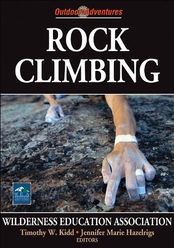 Rock Climbing 1st Edition Wilderness Education Association Timothy Kidd