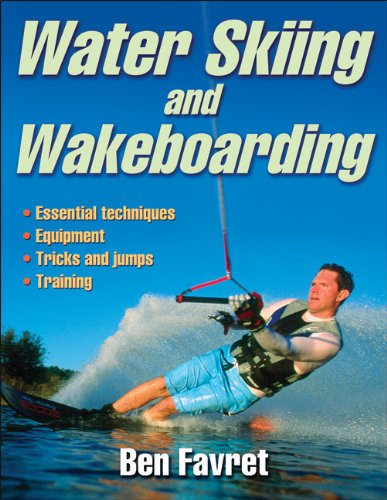 Water Skiing And Wakeboarding Revised Ben Favret