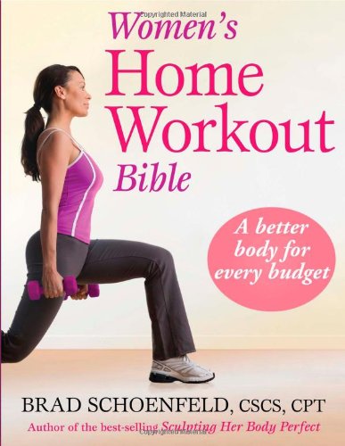 Womens Home Workout Bible 1 Original Brad Schoenfeld