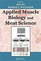 Applied Muscle Biology And Meat Science Min Du Richard J Mccormick
