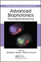 Advanced Biophotonics Tissue Optical Sectioning Ruikang K Wang V V Tuchin