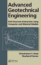 Advanced Geotechnical Engineering Soilstructure Interaction Using Computer And Material Models C S Desai Musharraf Zaman