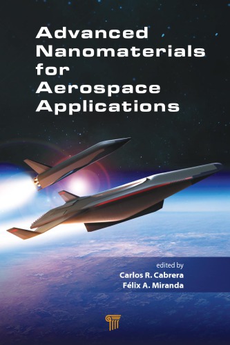 Advanced Nanomaterials For Aerospace Applications Carlos R Cabrera Felix Miranda