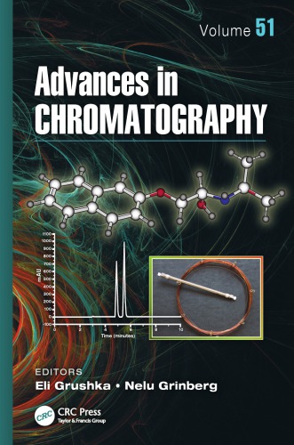 Advances In Chromatography Volume 51 Eli Grushka Nelu Grinberg