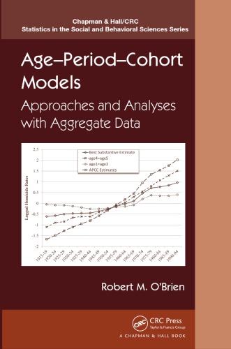 Ageperiodcohort Models Approaches And Analyses With Aggregate Data Robert M Obrien