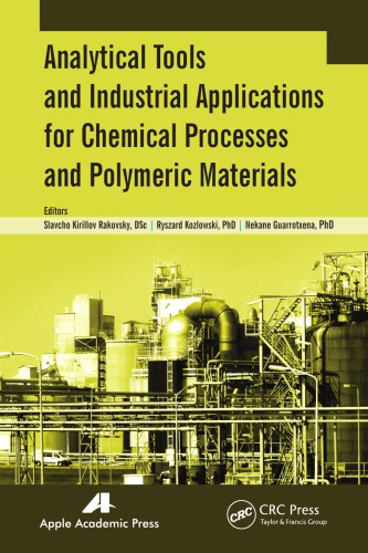 Analytical Tools And Industrial Applications For Chemical Processes And Polymeric Materials S Rakovsky R Kozowski Nekane Guarrotxena