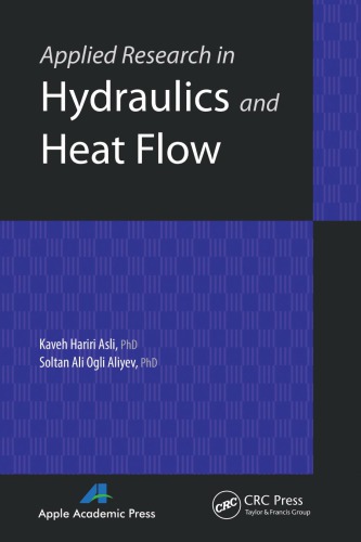Applied Research In Hydraulics And Heat Flow Kaveh Hariri Asli Soltan Ali Ogli Aliyev