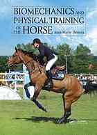 Biomechanics And Physical Training Of The Horse Jeanmarie Denoix