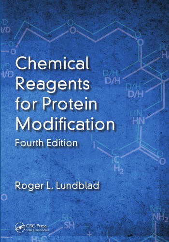 Chemical Reagents For Protein Modification Fourth Edition 4th Edition Adriane Y Togashi Affiliation University Of Sao Paulo