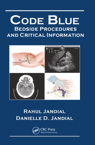 Code Blue Bedside Procedures And Critical Information Rahul Jandial