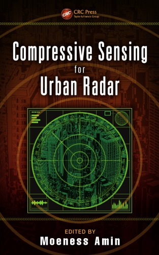 Compressive Sensing For Urban Radar Moeness G Amin