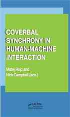 Coverbal Synchrony In Humanmachine Interaction Matej Rojc Nick Campbell