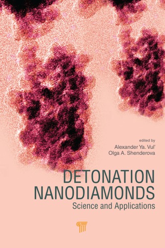 Detonation Nanodiamonds Science And Applications Alexander Ya Vul Olga A Shenderova