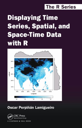 Displaying Time Series Spatial And Spacetime Data With R Oscar Perpinan Lamigueiro
