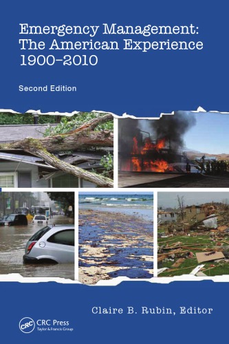 Emergency Management The American Experience 19002010 Second Edition 2nd Edition Scott R Manning